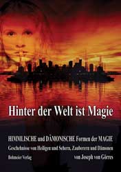 Cover des Buches Hinter der Welt ist Magie aus dem Bohmeier Verlag. Dies ist das Cover des Buches Hinter der Welt ist Magie, erschienen im Bohmeier Verlag.